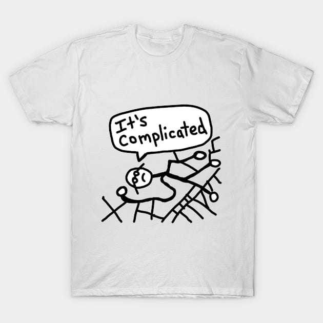 It's Complicated T-Shirt by Neurotic Tornado